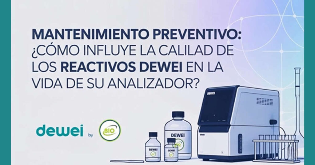 Mantenimiento Preventivo: ¿Cómo influye la calidad de los reactivos Dewei by BIO en la vida de su analizador?